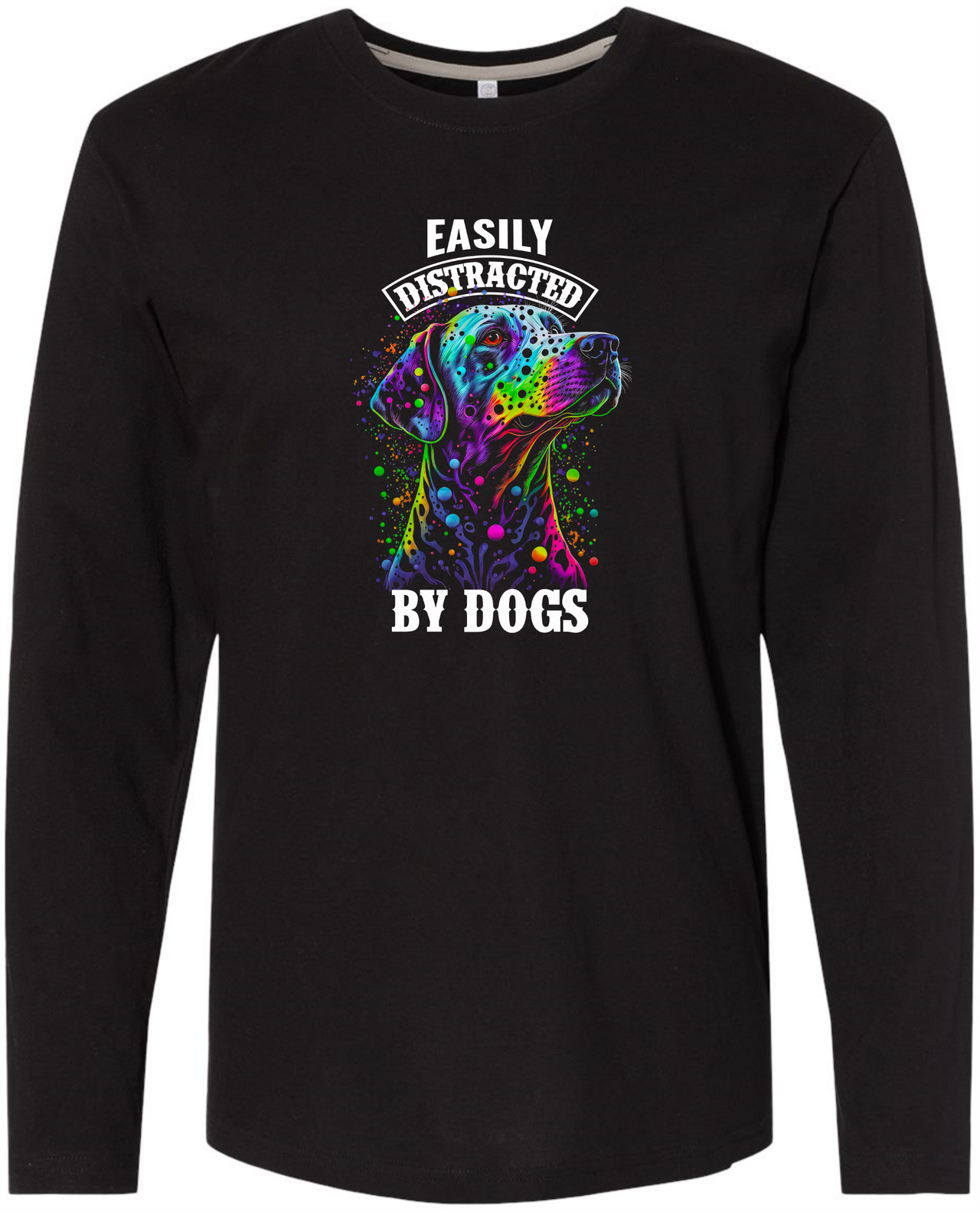 Easily Distracted by Dogs LS Tee Men Long Sleeve Shirt by Akron Pride Custom Tees | Akron Pride Custom Tees