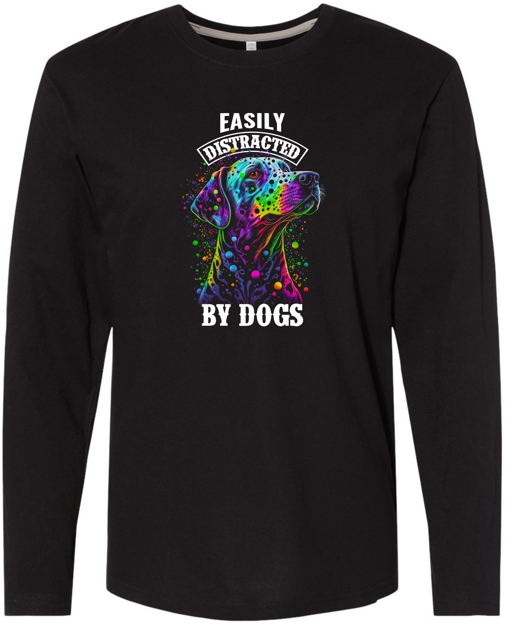 Easily Distracted by Dogs LS Tee Men Long Sleeve Shirt by Akron Pride Custom Tees | Akron Pride Custom Tees