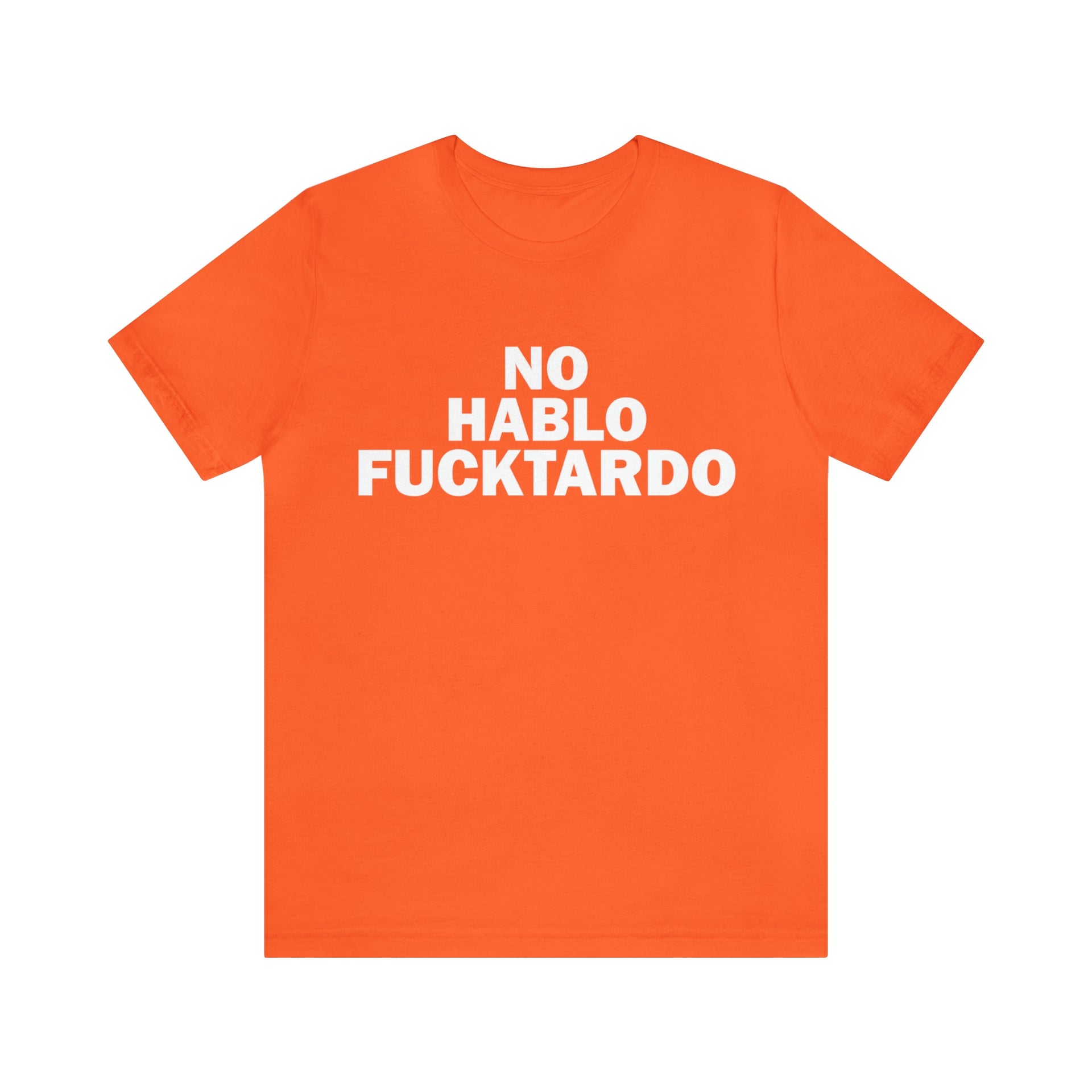 No Hablo Tee Orange S T-Shirt by Printify | Akron Pride Custom Tees