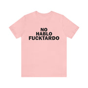 No Hablo Tee Pink S T-Shirt by Printify | Akron Pride Custom Tees