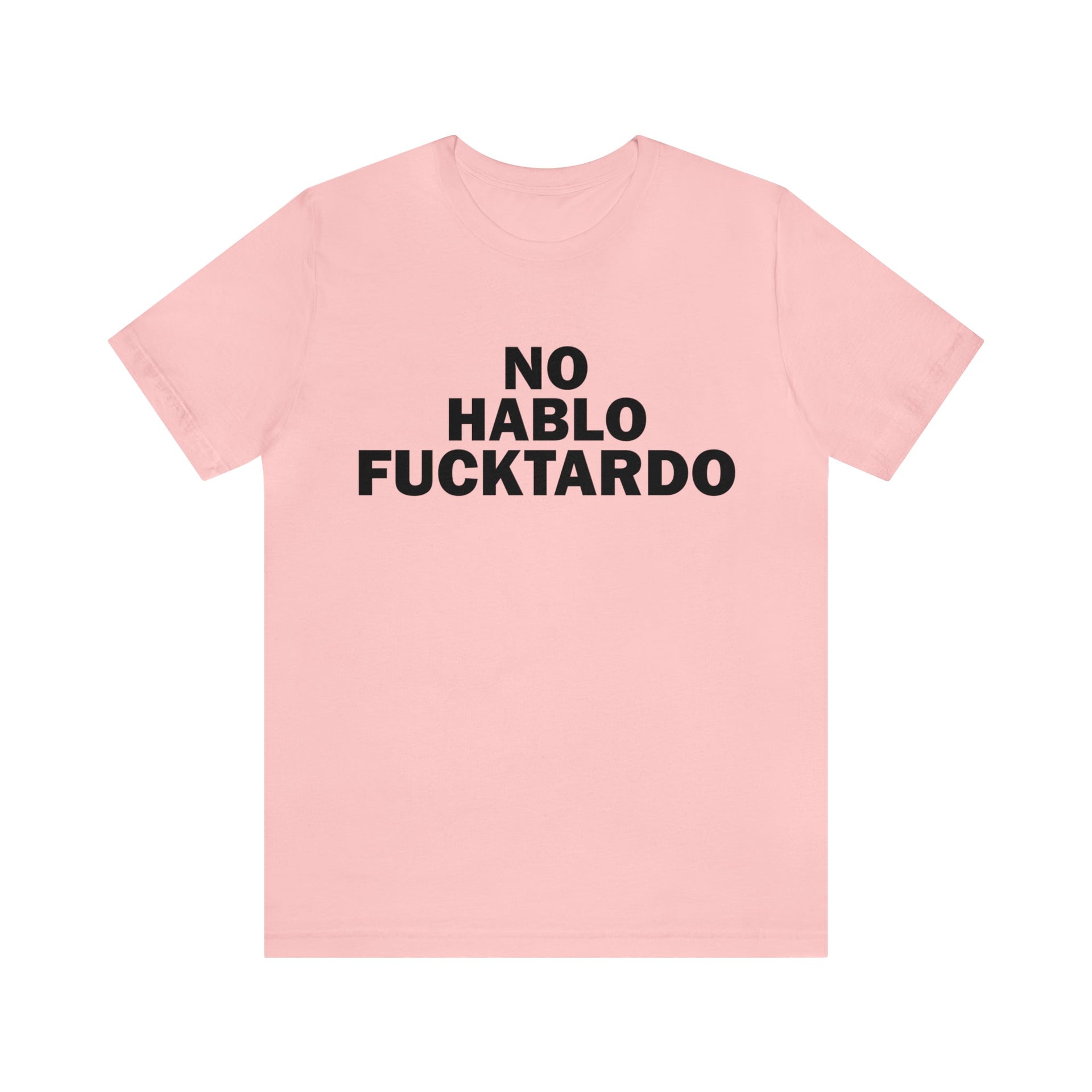 No Hablo Tee Pink S T-Shirt by Printify | Akron Pride Custom Tees