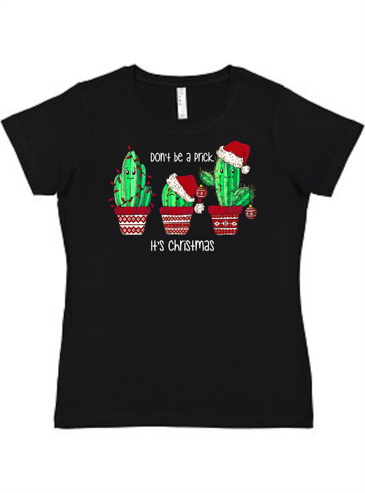 Don t be a Prick Ladies Tee