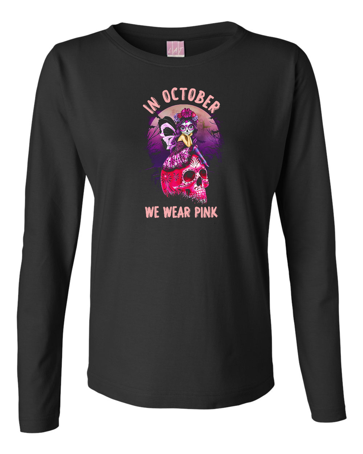 October We Wear Pink Ladies LS Tee Akron Pride Custom Tees
