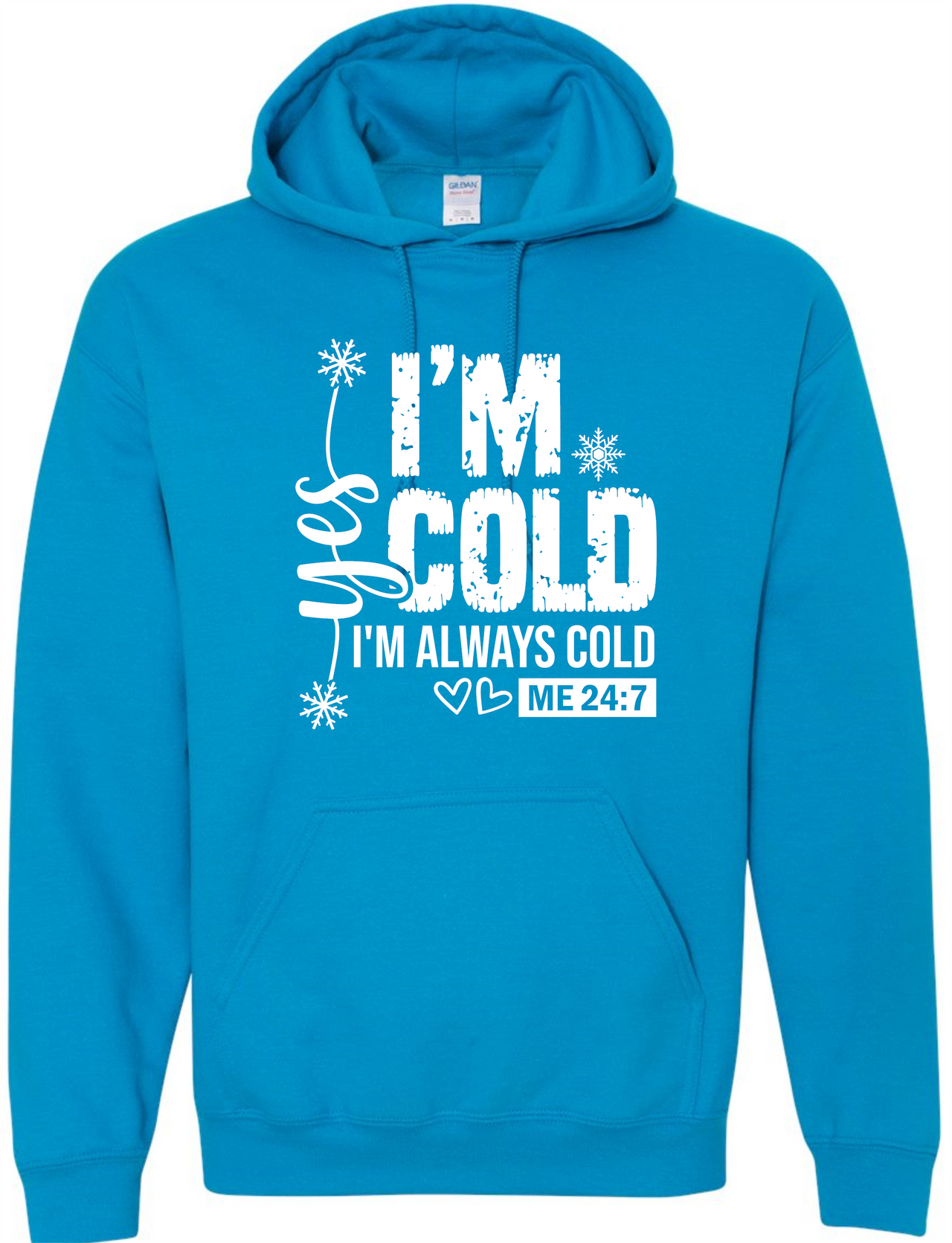 I'm Cold Hoodie