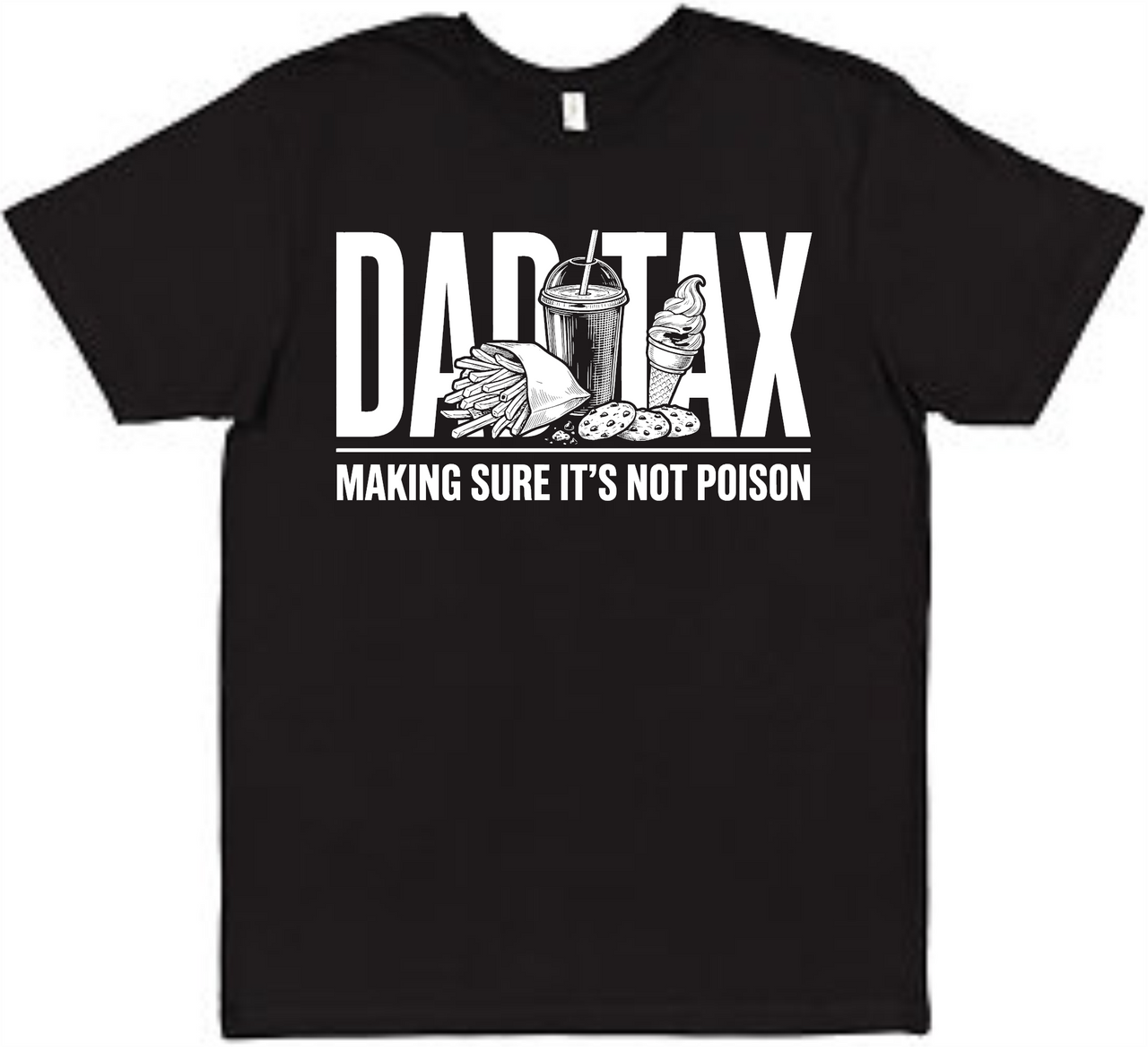 Dad Tax Tee