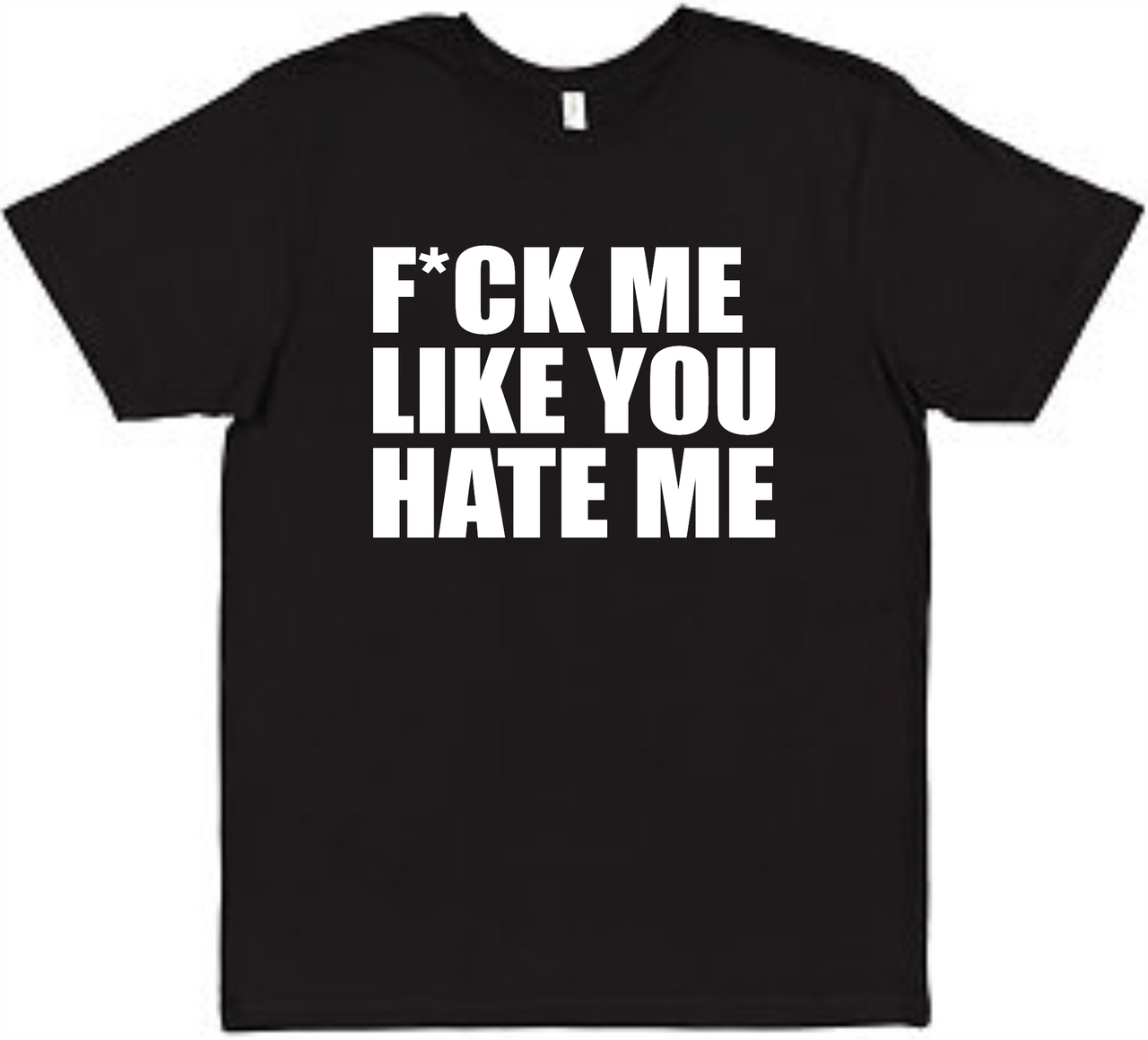 F*CK Me Tee