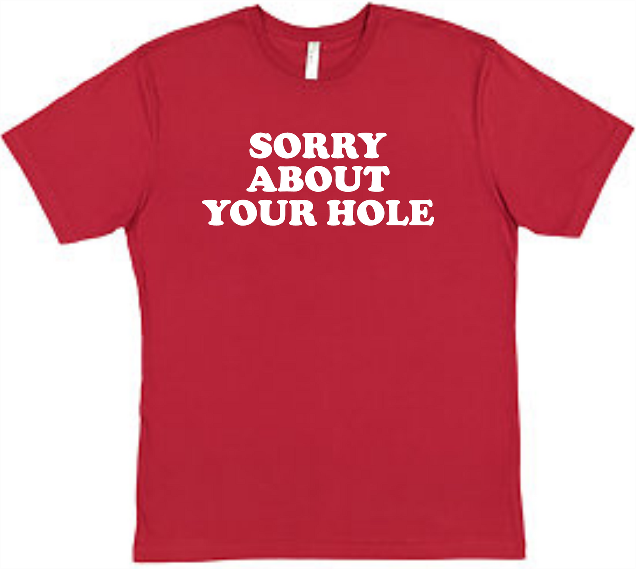 Sorry about your hole Tee