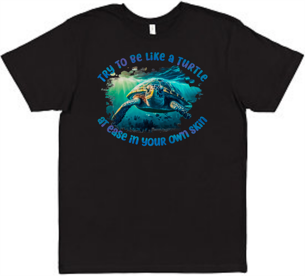Be Like a Turtle Tee Adult Shirt by Akron Pride Custom Tees | Akron Pride Custom Tees