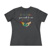 Be the Change Pride Ladies Tee Asphalt S T-Shirt by Printify | Akron Pride Custom Tees