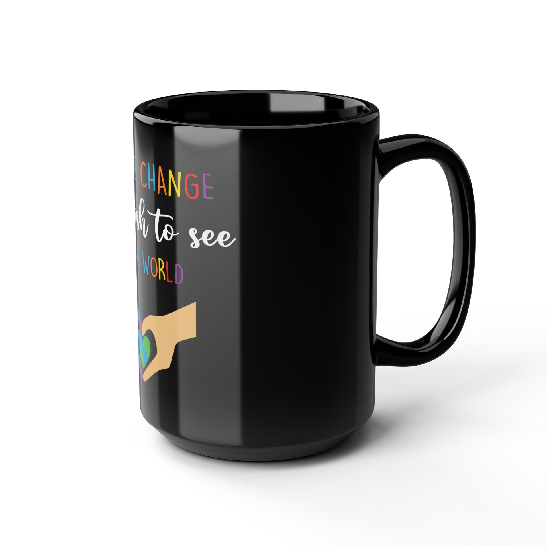 Be the change Pride Mug 15oz Mug by Printify | Akron Pride Custom Tees
