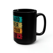 Father's Day Mug 15oz Mug by Printify | Akron Pride Custom Tees