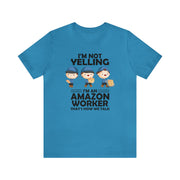I'm Not Yelling Tee Aqua S T-Shirt by Printify | Akron Pride Custom Tees
